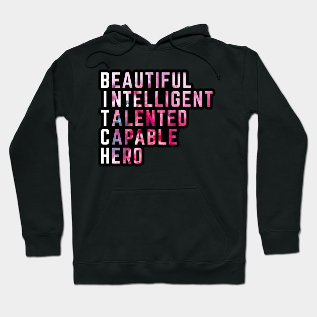 B.I.T.C.H. Acronym - Boss Bitch Feminism Hoodie by sparkling-in-silence